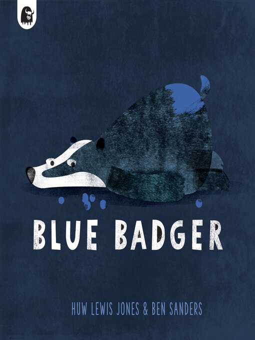 Title details for Blue Badger by Huw Lewis Jones - Available
